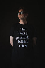 Load image into Gallery viewer, This is not a greenlandic bullshit t-shirt
