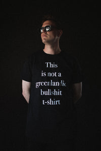 This is not a greenlandic bullshit t-shirt